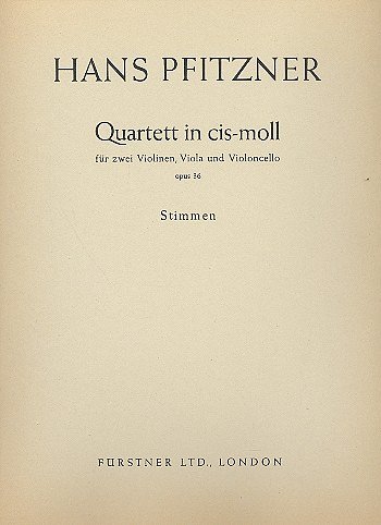 H. Pfitzner: Quartett in cis-Moll op. 36, 2VlVaVc (Stsatz)