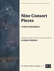 A. Holborne: Nine Consort Pieces (Pa+St)