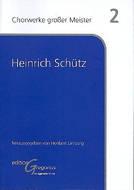 H. Schütz: Chorwerke grosser Meister 2, Gch (Part.)