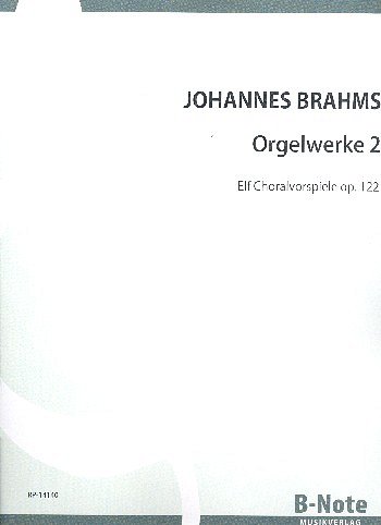 J. Brahms: Orgelwerke Band 2: Elf Choralvorspiele op.12, Org