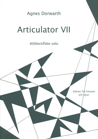A. Dorwarth: Articulator VII, Altblockfloete