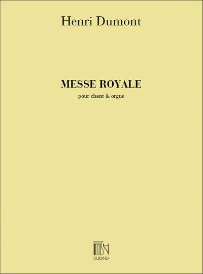 H. Dumont: Messe Royale Chant-Orgue