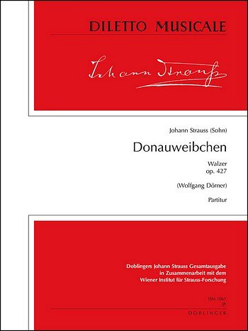 J. Strauss (Sohn): Donauweibchen Op 427 Diletto Musicale