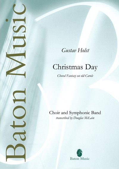 G. Holst: Christmas Day, Gch4Blaso (Pa+St)