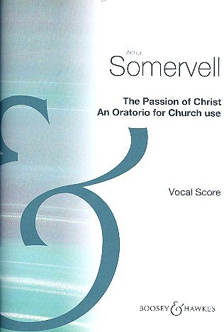 A. Somervell: Passion Of Christ (The) (KA)