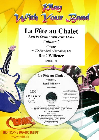 R. Willener: La Fête au Chalet Volume 2, Ob (+CD)