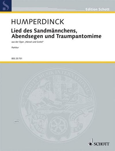 E. Humperdinck: Lied des Sandmännchens , Sinfo (Part.)