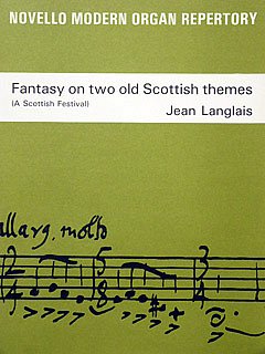 J. Langlais: Fantasy On Two Scottish Themes Op.237, Org