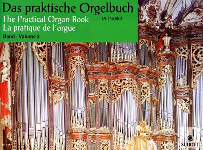A. Piechler: Das praktische Orgelbuch 2, Orgm/Hrm