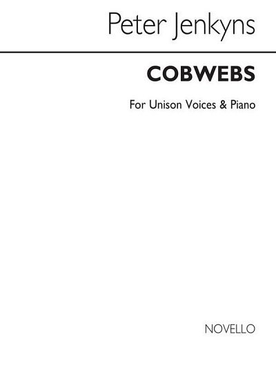 P. Jenkyns: Cobwebs for Unison Voices and Pi, GesKlav (Chpa)