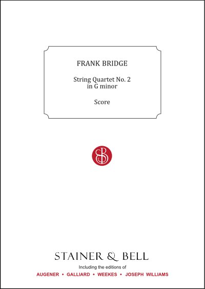F. Bridge: String Quartet No. 2 in G minor, 2VlVaVc (Pa+St)