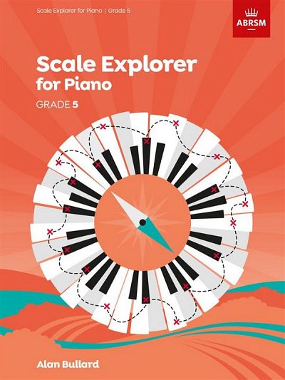 A. Bullard: Piano Scales Explorer - Grade 5, Klav