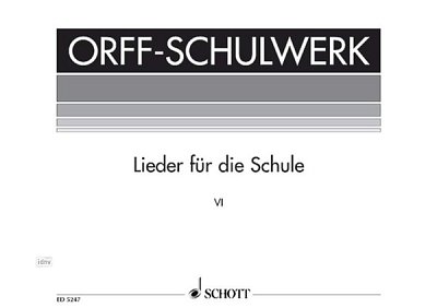 C. Orff: Lieder für die Schule Heft 6, GesOrff (Part.)