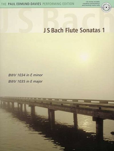 J.S. Bach: Flute Sonatas 1 BWV 1034 + 1035, FlBc (+CD)