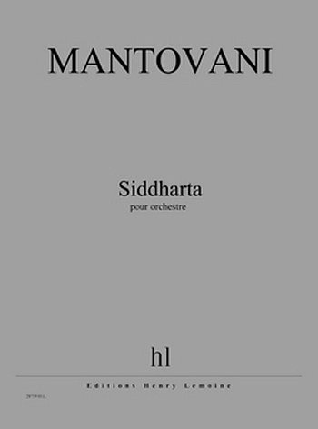 B. Mantovani: Siddharta, Orch (Part.)