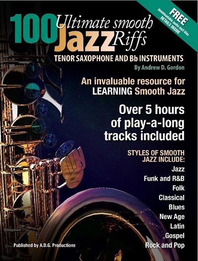 A.D. Gordon: 100 Ultimate Smooth Jazz Riff, Tsax (+OnlAudio)