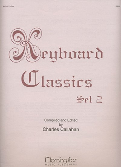 C. Callahan: Keyboard Classics, Set 2