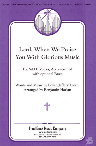 Lord, When We Praise You with Glorious Music, Ch (Chpa)