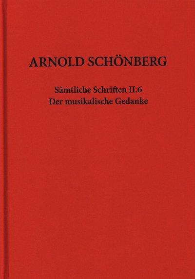 A. Schönberg: Der musikalische Gedanke II.6