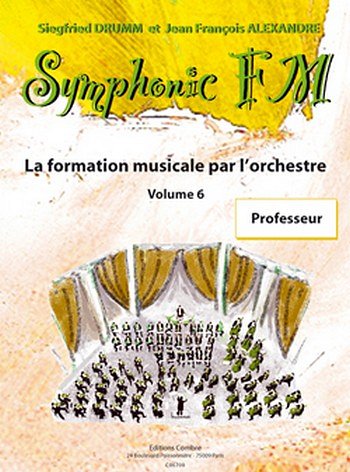 S. Drumm: Symphonic FM 6, Ges/Mel (Lehrb)