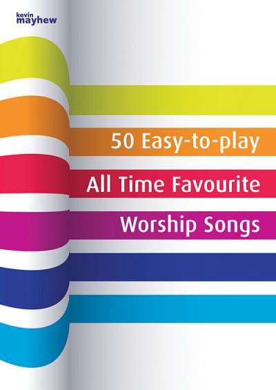 50 Easy-to-play All Time Favourite Worship Songs, Ges (Bu)