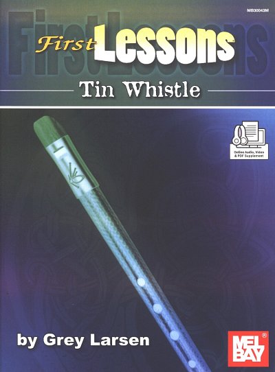 G. Larson: First Lessons Tin Whistle, Tinwh (+Onl)