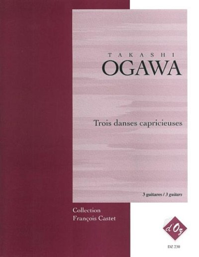 T. Ogawa: Trois danses capricieuses, 3Git (Pa+St)