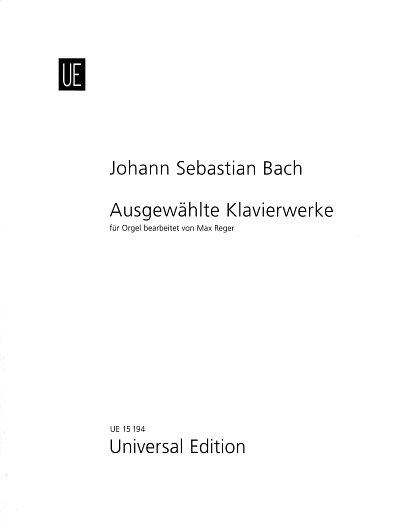 J.S. Bach: Ausgewählte Klavierwerke