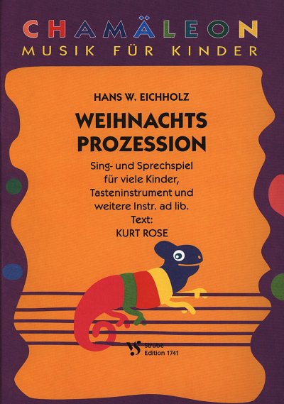 Eichholz Hans W.: Weihnachtsprozession Chamaeleon Musik Fuer