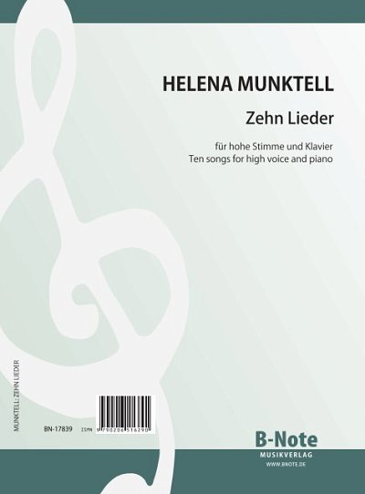 Munktell, Helena: Zehn Lieder für hohe Stimme und Klavier