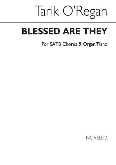 T. O'Regan: Blessed Are They, GchKlav (Chpa)