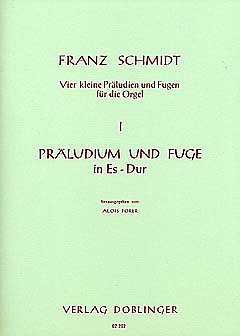 F. Schmidt: Praeludium + Fuge Es-Dur 1