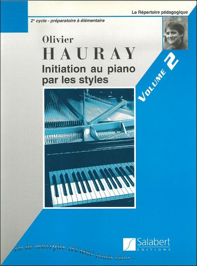 Initiation Piano Par Les Styles Vol.2 Piano