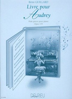 R. Guillard: Livre pour Audrey Op.135