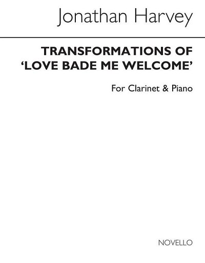 J. Harvey: Transformations Of Love Bade Me Welcome