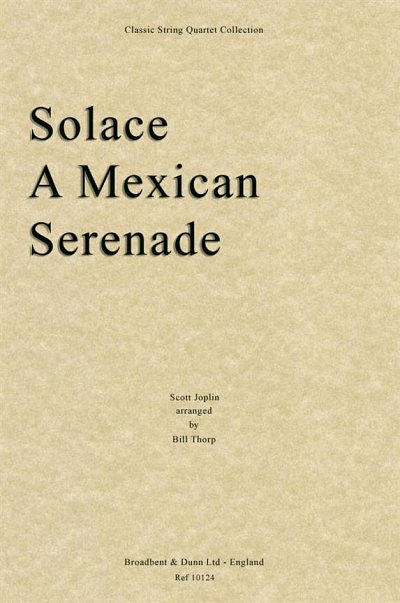 S. Joplin: Solace, A Mexican Serenade, 2VlVaVc (Part.)
