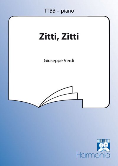G. Verdi: Zitti, Zitti, Mch4Klav (Part.)