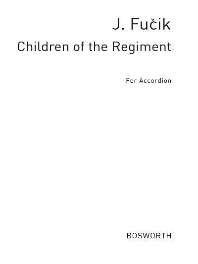 Children Of The Regiment March, Akk