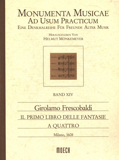 G. Frescobaldi: Il Primo Libro Delle Fantasie Monumenta Musi