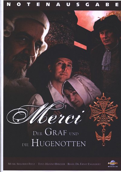 S. Fietz: Der Graf Und Die Hugenotten - Das Musical