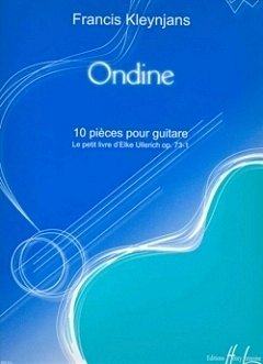 F. Kleynjans: Ondine - 10 Pièces Op.73-1, Git