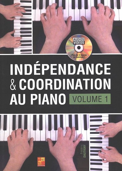F. Dautigny: Indépendance & coordination au pia, Klav (+DVD)