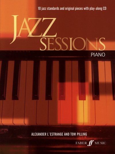 L.'Estrange Alexander + Pilling Tom: Jazz Sessions Piano