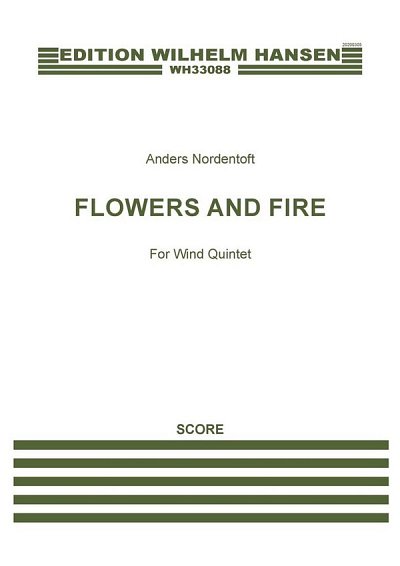 A. Nordentoft: Flowers And Fire (Pa+St)