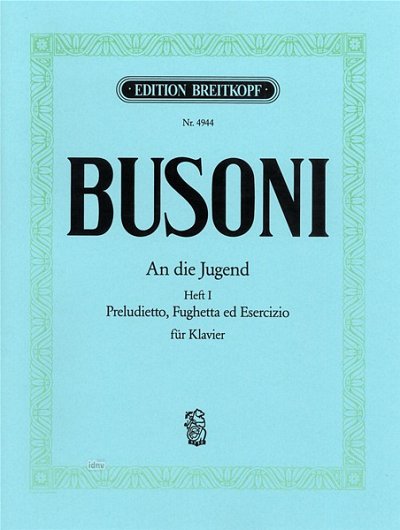 F. Busoni: An Die Jugend Heft 1