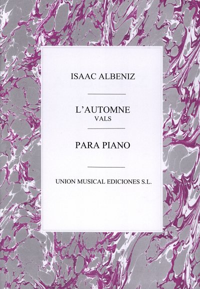 I. Albéniz: L'Automne Vals Op.170 Piano