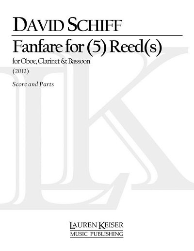 D. Schiff: Fanfare for (5) Reed(s) (Pa+St)