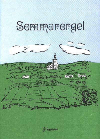 Forsberg Roland / Kullnes AKE / Ahlen Waldemar: Sommarorgel
