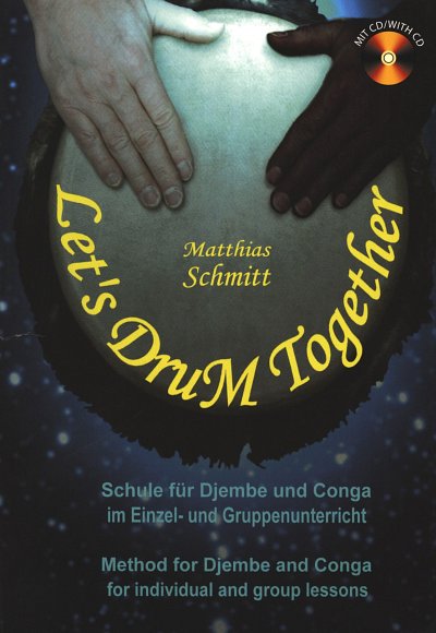 M. Schmitt: Let's drum together, Cnga/Dje (+CD)