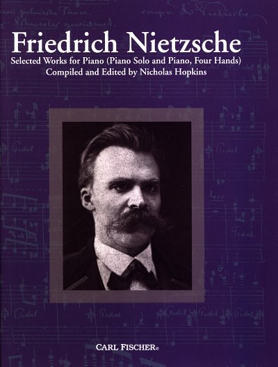 F. Nietzsche: Friedrich Nietzsche
